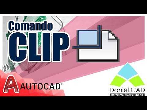 AutoCAD 2018 | Comando CLIP