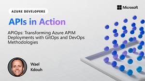 APIOps: Transforming Azure APIM Deployments with GitOps and DevOps Methodologies