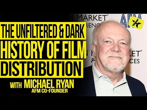 The Unfiltered & Dark History of Film Distribution with AFM Co-Founder Michael Ryan