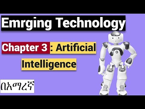Emerging Technology Chapter 3: Artificial Intelligence