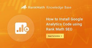 How to Install Google Analytics With Rank Math SEO » Rank Math