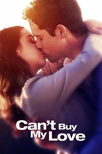 Stream Can't Buy My Love (2017): Find it on Netflix, Prime Video, Hulu & more