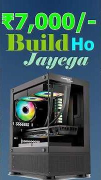 Under ₹7,000/- to ₹8,000/- 🔥 PC Build Guide