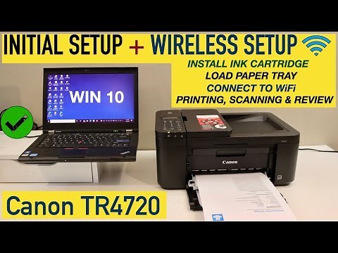 Canon Pixma TR4720 Setup, Wireless Setup Windows Laptop, Copy, Wireless Printing & Scanning Review.