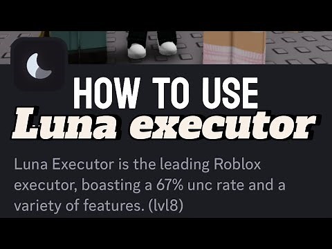 💻How to use Luna executor🌙