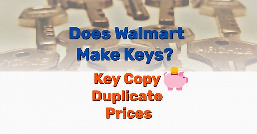 Does Walmart Make Keys? Guide For 2021! - Frugal Living - Lifestyle Blog