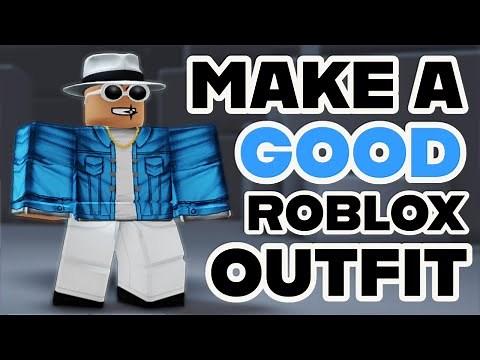 How to Make a GOOD Roblox Outfit - (2023)