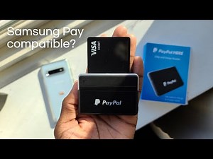 PayPal Chip and Swipe Reader | Unboxing, Setup, and Test With Card and Samsung Pay