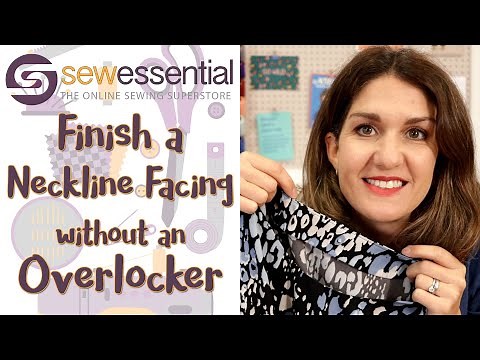 How to Finish a Neckline Facing without Overlocking