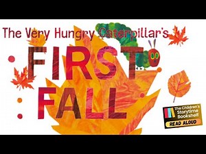 The Very Hungry Caterpillar's First Fall - children’s book read aloud - kids book- preschool stories