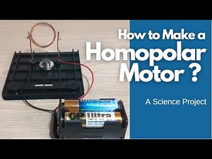 How to Make a Simple Homopolar Motor with Copper Wire, Magnet, Battery