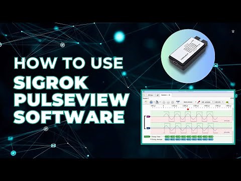 How to Use Sigrok PulseView Software | Logic Analyzer Tutorial