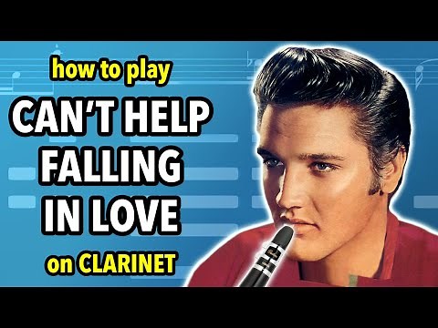 How to play Can't Help Falling In Love on Clarinet | Clarified