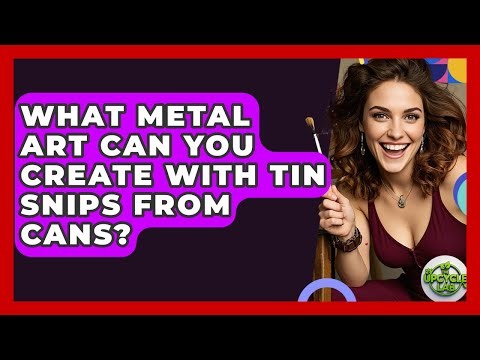 What Metal Art Can You Create With Tin Snips From Cans? - The Upcycle Lab