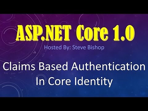 56. (ASP.NET Core 1.0 & MVC) Claims Based Authentication In ASP NET Core Identity