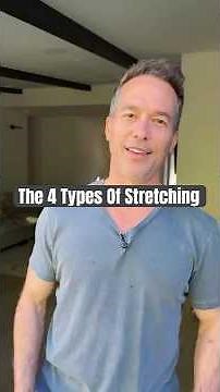 The 4 Types of Stretching