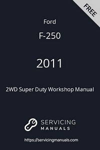 2011 Ford F-250 2WD Super Duty Workshop Manual PDF | ServicingManuals