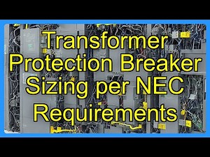 Transformer Protection Breaker Sizing per NEC Requirements