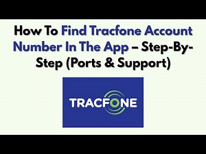 How To Find Tracfone Account Number In The App – Step-By-Step (Ports & Support)
