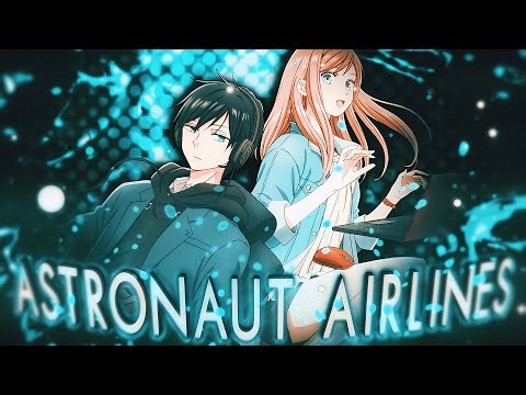 Astronaut Airlines - [My Love Story With Yamada Kun At Lv999] [Akito x Akane AMV]