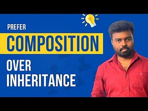 Composition over Inheritance [Object Oriented Programming]