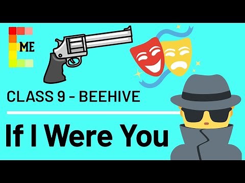 If I Were You | Class 9th Beehive | Full Chapter Explanation | ONLY IN ENGLISH