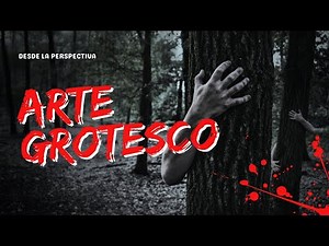 Arte Grotesco: Las OBRAS MÁS extrañas que existen