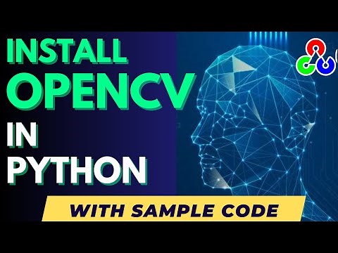 How to Install OpenCV in Python (Easy Method)
