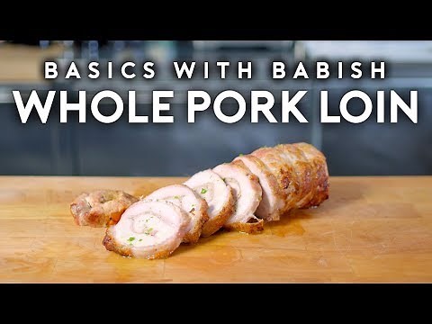 Whole Pork Loin | Basics with Babish