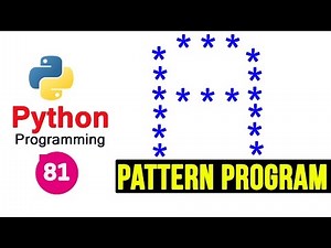 Python Pattern Programs | Printing Stars '*' in A Shape