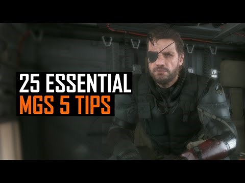 25 Essential Metal Gear Solid 5 Tips