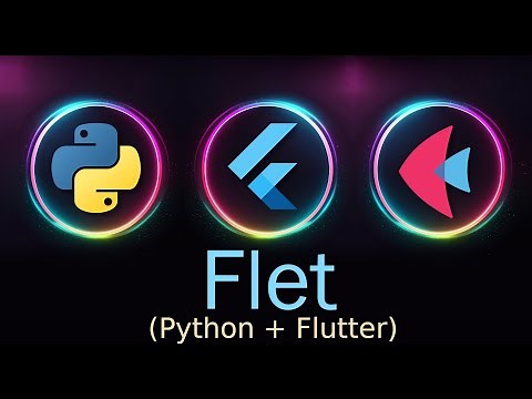 Flet Tutorial deutsch - Python Cross-Plattform Apps mit Flutter