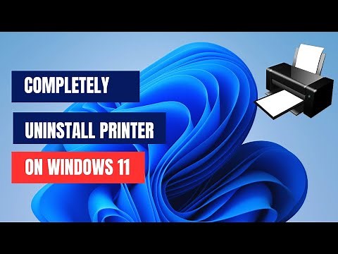 How To Completely Uninstall And Remove Printer on Windows 11