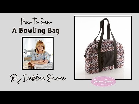How to Sew a bowling bag by Debbie Shore