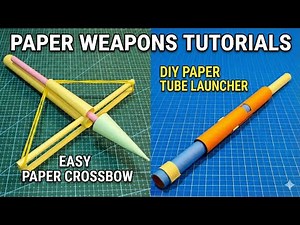 DIY Paper Weapons Tutorial | Easy Paper Crossbow & Tube Launcher