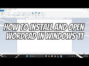 How to Install and Open WordPad in Windows 11