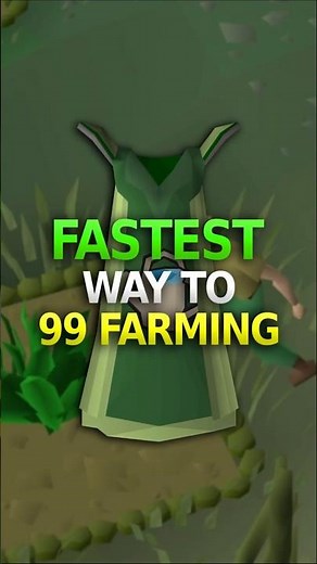 Fastest 99 Farming (OSRS)