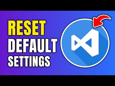 How To Reset Visual Studio Code Settings To Default