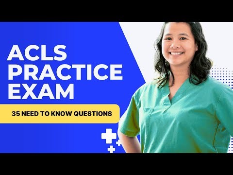 ACLS Precourse Self Assessment Answers - Practice Exam & Study Guide (35 Need to Know Questions)