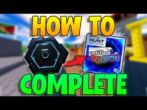 How To Complete Untitled Tag Game The Hunt Mega Edition Roblox! (Roblox The Hunt Event)
