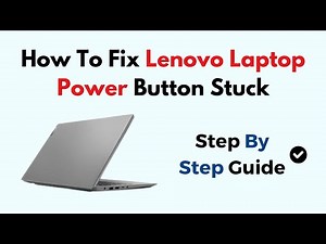 How To Fix Lenovo Laptop Power Button Stuck