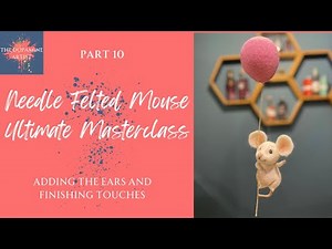 Needle Felting For Beginners, How To Needle Felt A Mouse, Needle Felted Mouse