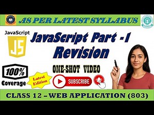 🔥 JavaScript Full Revision in One Shot | Class 12 Web Application 803 | Quick Recap (Class 11 JS)