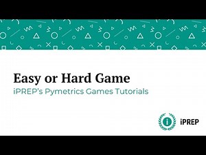 Pymetrics Easy or Hard Game - iPREP's Pymetrics Games Tutorials
