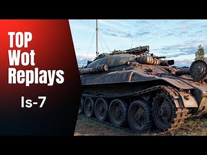 IS-7 - If it Weren't For the Replays, These Battles Would Be Hard to Believe #99
