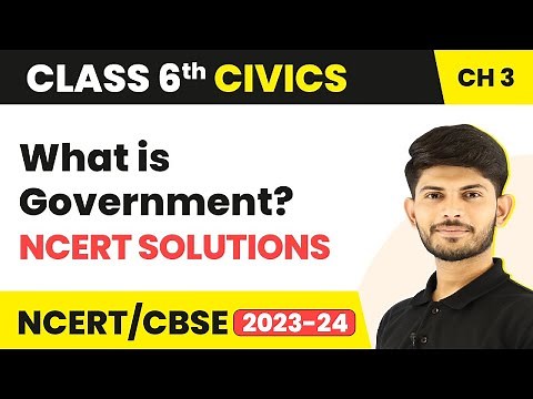 Class 6 Civics Chapter 3 | What is Government? - Introduction