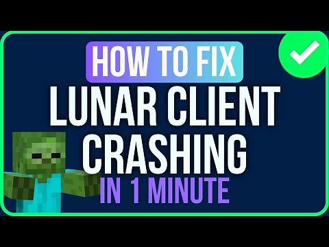 LUNAR CLIENT CRASHING 2025 [FIXED] | Why Does Lunar Client Keep Crashing?