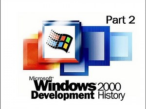 The Development of Windows 2000 - Part Two