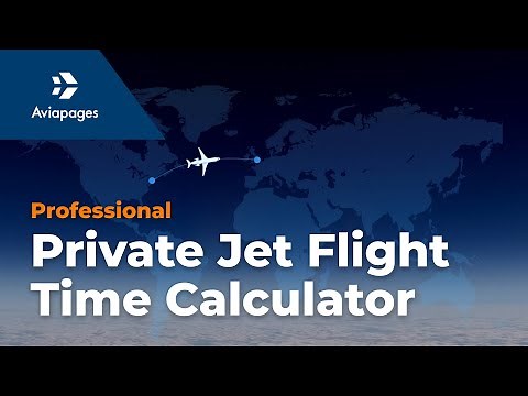 Professional Private Jet Flight Time and Route Calculator for Brokers and Operators