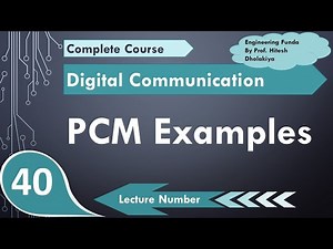 PCM Examples | Pulse Code Modulation Solved Problems | Digital Communication | Engineering Funda
